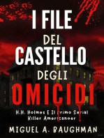 I File Del Castello Degli Omicidi: H.H. Holmes E Il Primo Serial Killer Americano