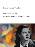 Dans la nuit, la liberté nous écoute