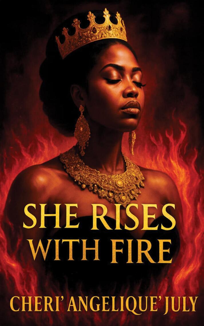 She Rises with Fire by Cheri' Angelique' July (Ebook) - Read free for ...