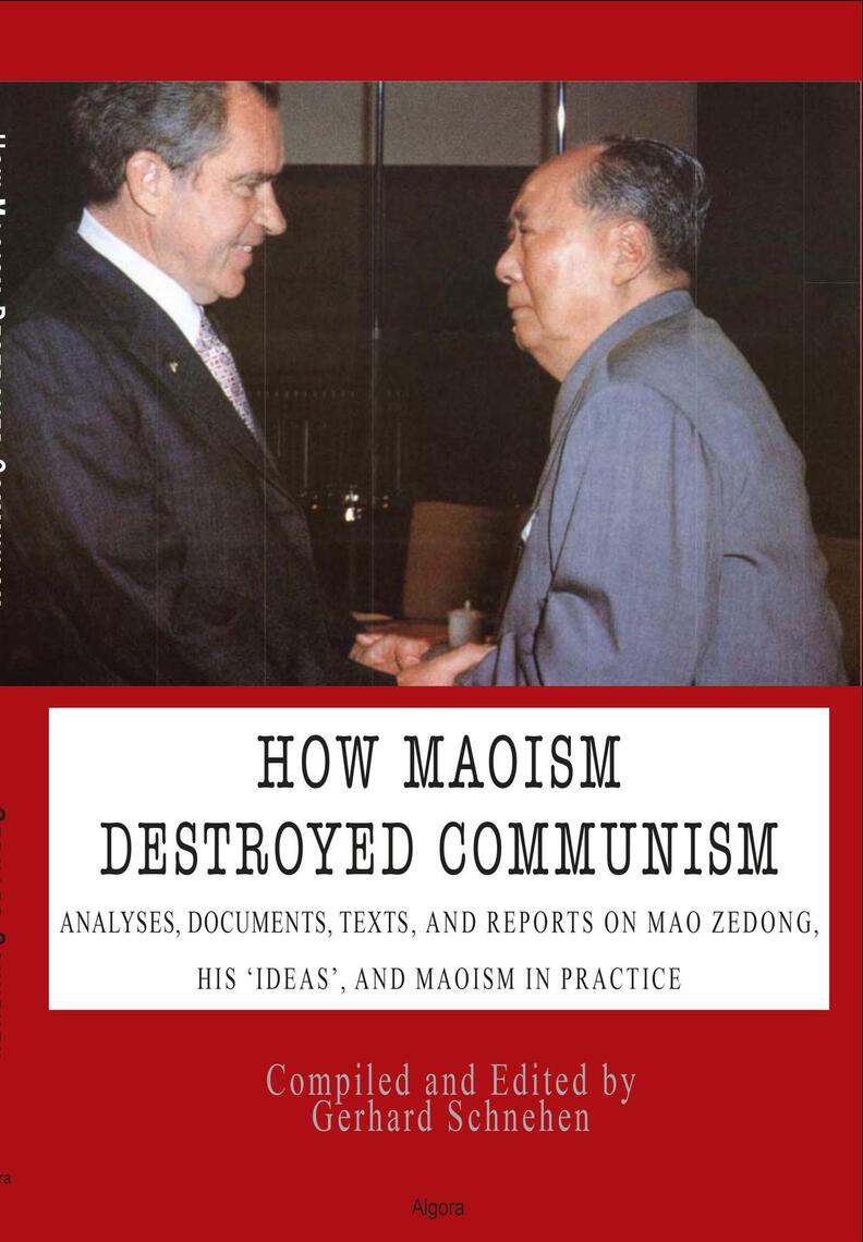 How Maoism Destroyed Communism by Gerhard Schnehen (Ebook) - Read free ...