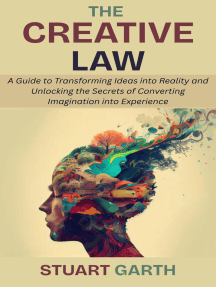 The Creative Law: A Guide to Transforming Ideas into Reality and ...