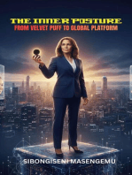 The Inner Posture, From Velvet Puff To Global Platform