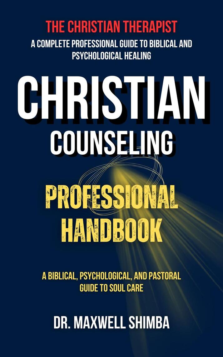 Christian Counseling Professional Handbook by Maxwell Shimba (Ebook ...