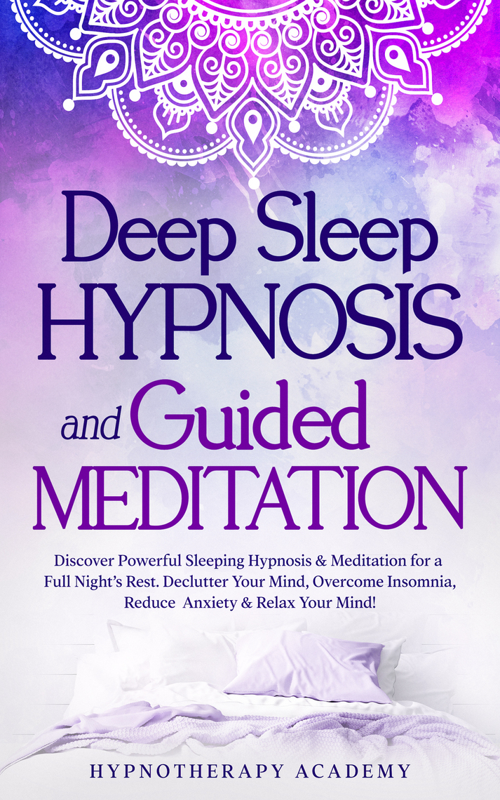 Deep Sleep Hypnosis and Guided Meditation by Hypnotherapy Academy ...