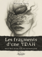 Le fragments d'une TDAH: Récit brut d'une TPL en reconstruction