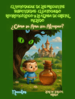 El Nanoduque de las Preguntas Suspendidas, el Gatochuza Ronroncólogo y la Aljaba de Cristal Melado - ¿Cómo se Ama sin Atrapar?