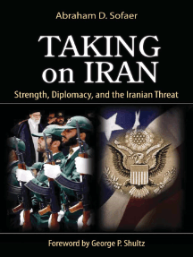 Taking on Iran: Strength, Diplomacy, and the Iranian Threat, by Abraham D. Sofaer