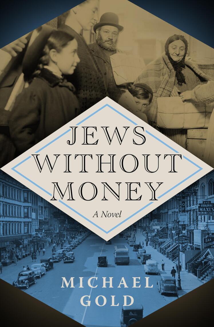 Jews Without Money by Michael Gold (Ebook) - Read free for 30 days