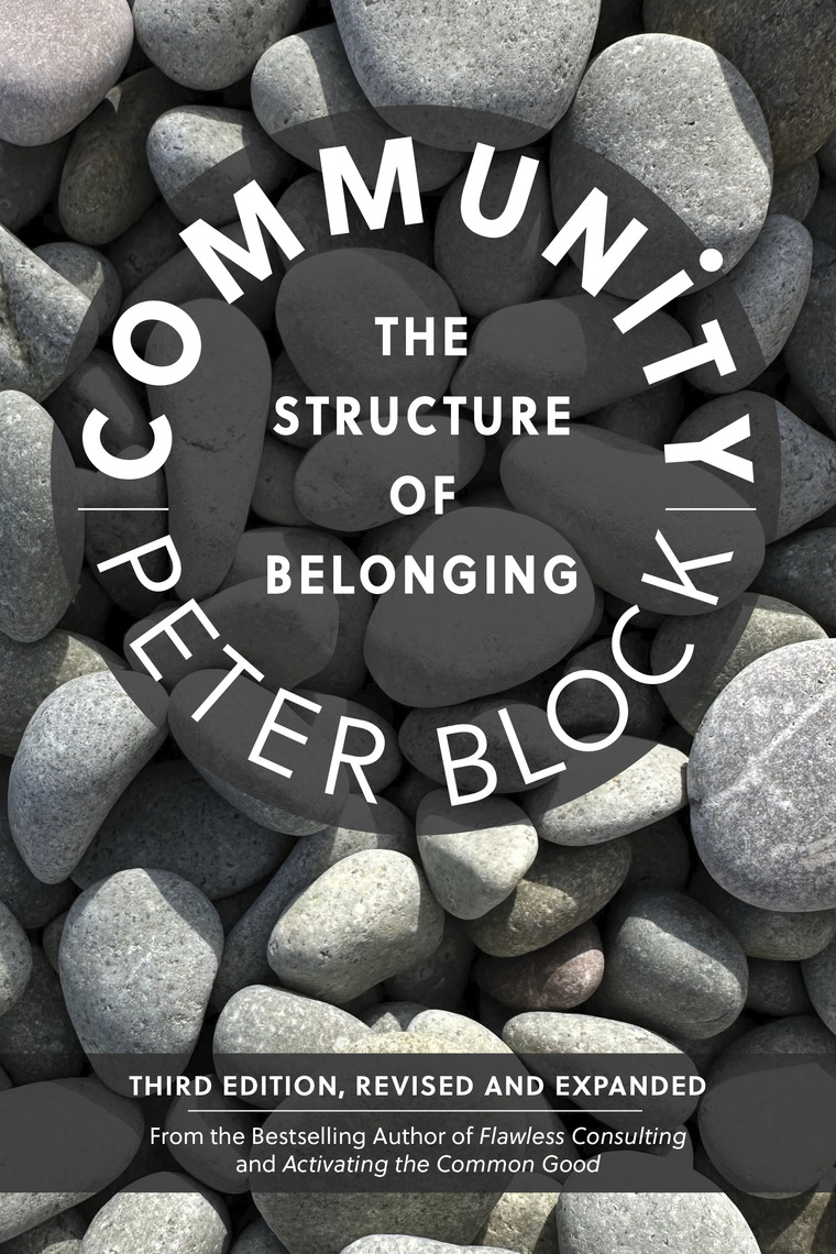 Community, Third Edition by Peter Block (Ebook) - Read free for 30 days